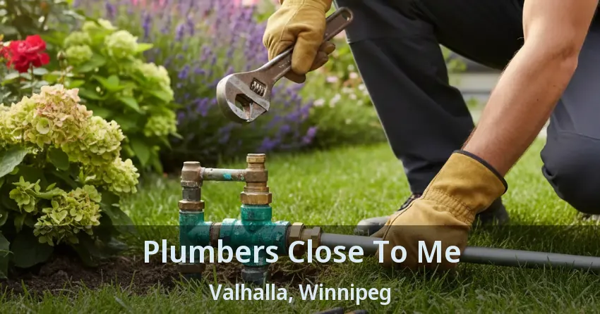 Plumbers Close To Me Valhalla, Winnipeg - MB